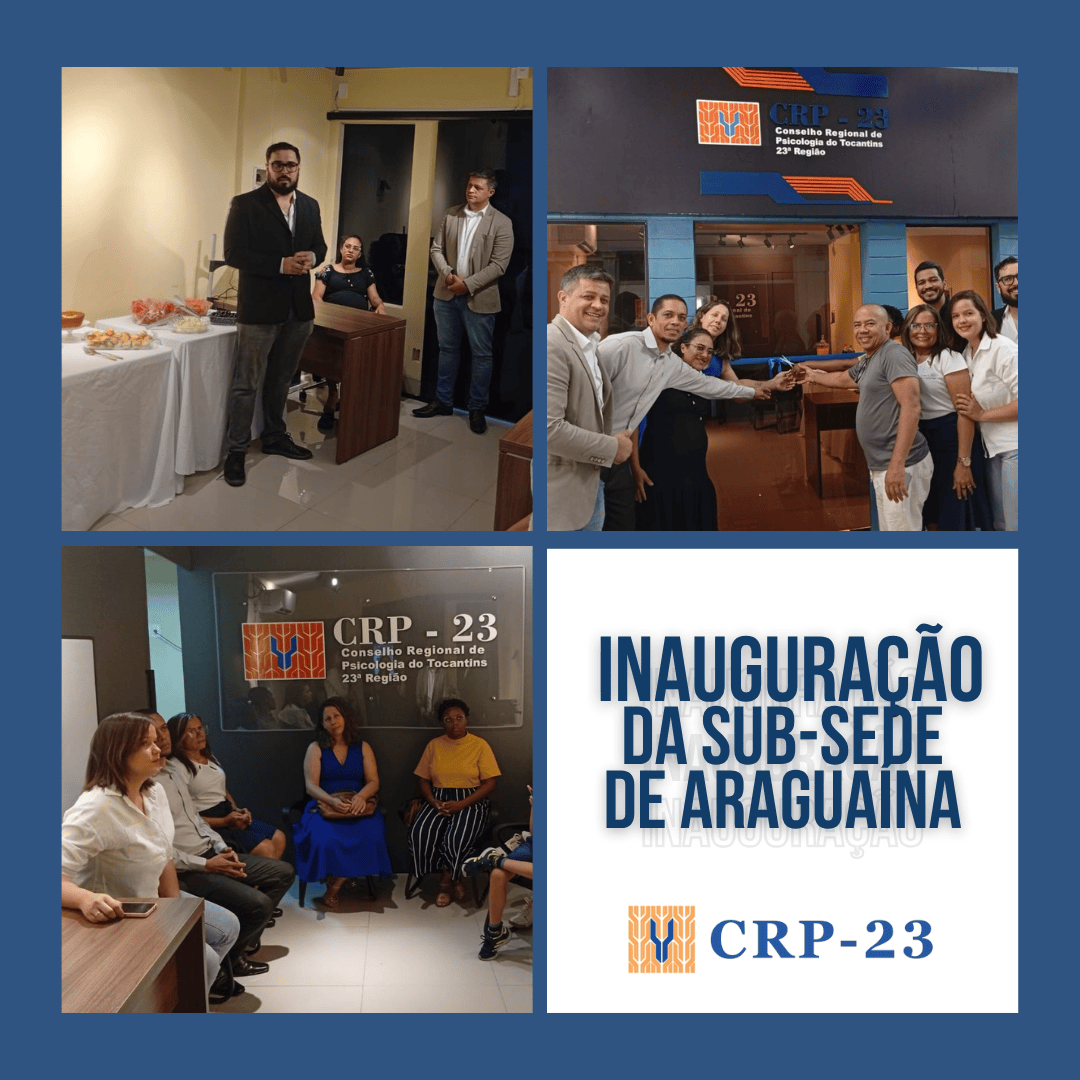 Inauguração da Sub-Sede do CRP-23 em Araguaína